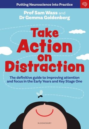Take Action on Distraction - The definitive guide to improving attention an