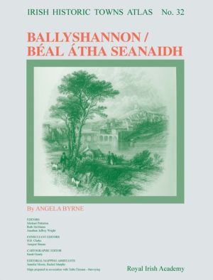 Ballyshannon/Beal Atha Seanaidh - Irish Historic Towns Atlas, no. 32