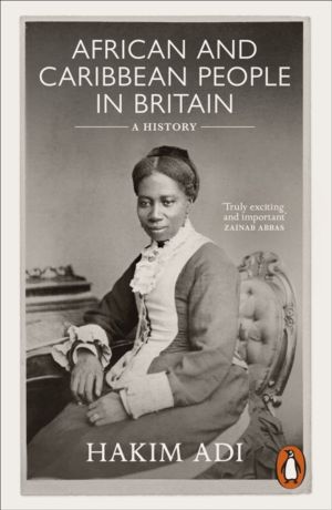 African and Caribbean People in Britain - A History