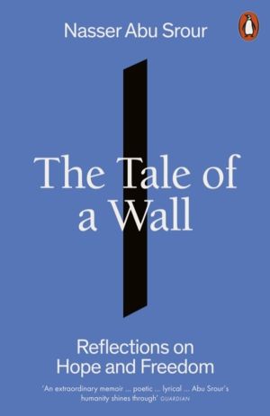 Tale of a Wall - Reflections on Hope and Freedom