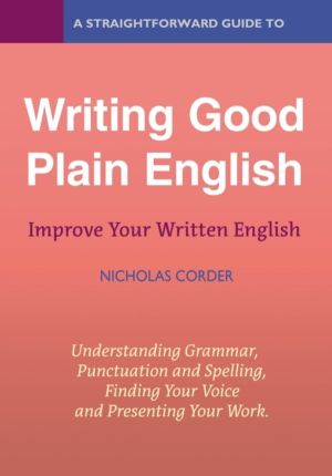 Straightforward Guide to Writing Good Plain English - Revised Edition 2022