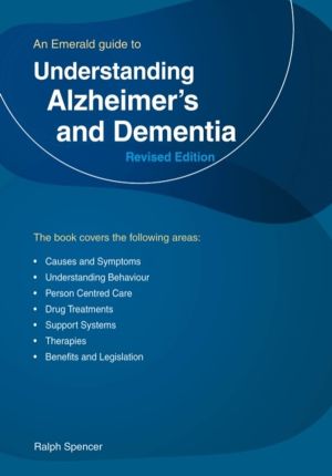 Understanding Alzheimer's and Dementia - Revised Edition 2023