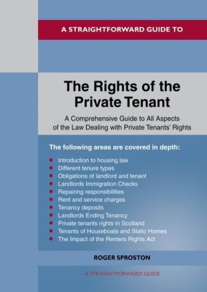 Straightforward Guide to the Rights of the Private Tenants - Revised Editio