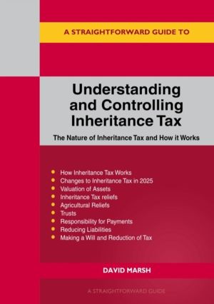Straightforward Guide to Understanding and Controlling Inheritance Tax - Re