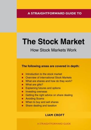 Straightforward Guide to The Stock Market - How the Stock Market Works