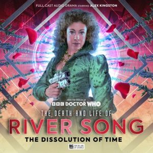 Death and Life of River Song Series 3: The Dissolution of Time