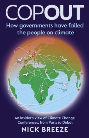 COPOUT - How governments have failed the people on climate - An insider's v