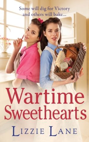Wartime Sweethearts - The start of a heartwarming historical series by Lizz