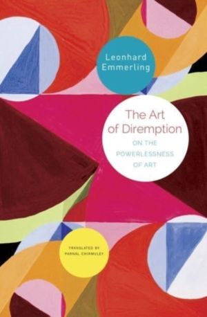 Art of Diremption ÔÇô On the Powerlessness of Art