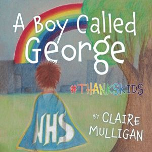 Boy called George #Thankskids