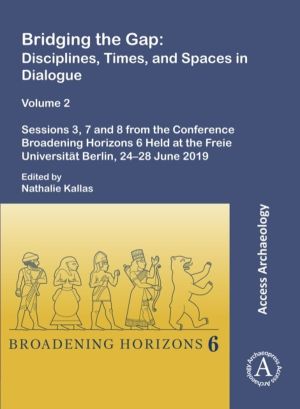 Bridging the Gap - Disciplines, Times, and Spaces in Dialogue - Volume 2: S