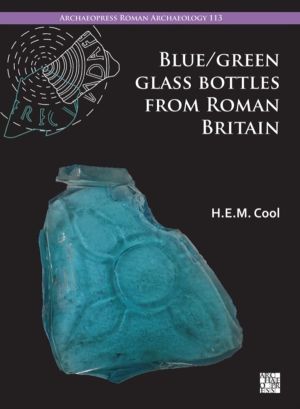 Blue/Green Glass Bottles from Roman Britain - Square and Other Prismatic Fo