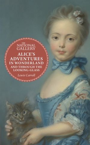Alice's Adventures in Wonderland - and Through the Looking Glass
