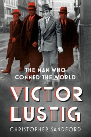 Victor Lustig - The Man Who Conned the World