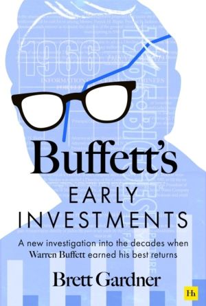 Buffett's Early Investments - A new investigation into the decades when War