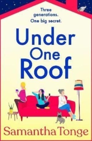 Under One Roof - An uplifting and heartwarming read from Samantha Tonge for