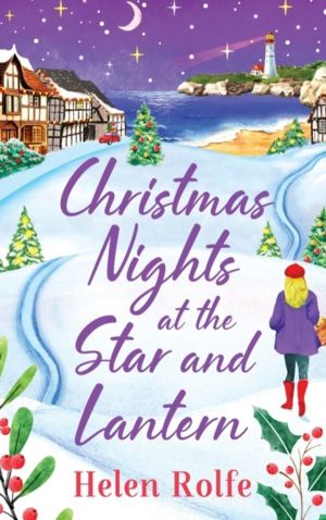 Christmas Nights at the Star and Lantern - An uplifting, festive romance fr