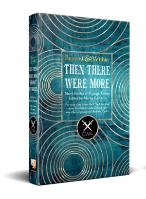 Then There Were More Short Stories - From the Crime Writers' Association