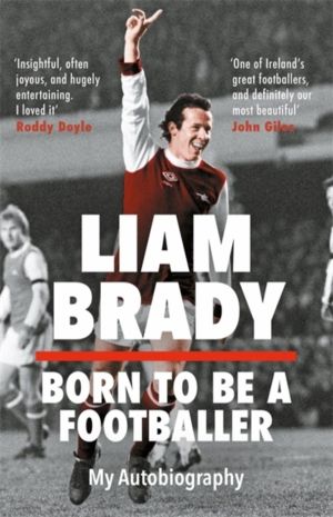 Born to be a Footballer: My Autobiography - Shortlisted for the Eason Sport