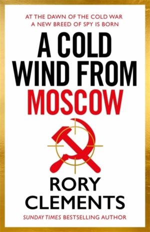 Cold Wind From Moscow - The brand new 2025 thriller from the master of spy