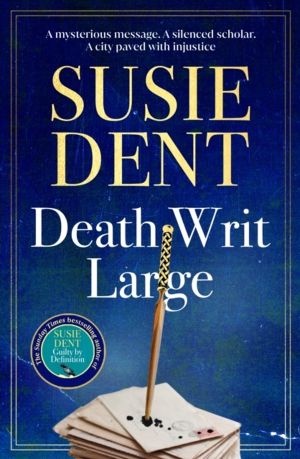 Death Writ Large - The unmissable new Sunday Times bestselling Oxford-based