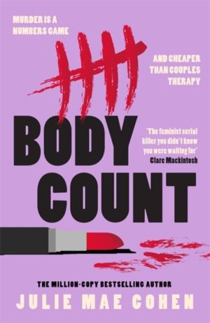 Body Count - The new revenge thriller from the bestselling author of BAD ME
