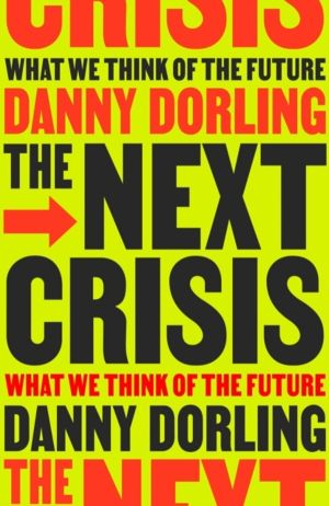 The Next Crisis - What We Think About the Future