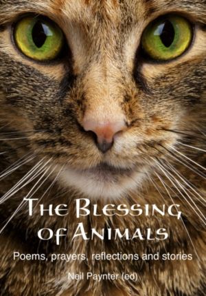 Blessing of Animals - Poems, prayers, reflections and stories