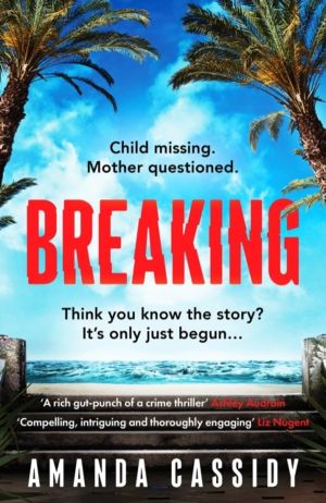 Breaking - Shortlisted for the CWA John Creasey New Blood Dagger Award
