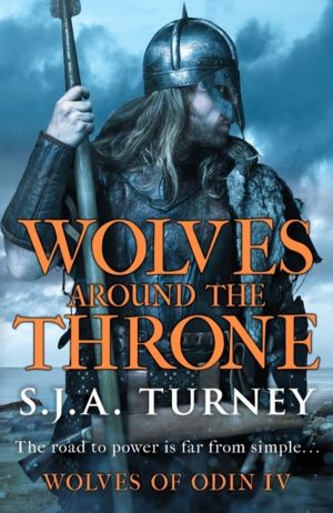 Wolves around the Throne - A pulse-pounding Viking epic packed with battle