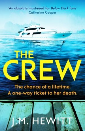 Crew - An unputdownable and escapist psychological thriller