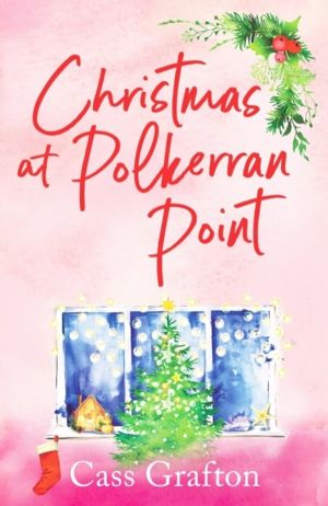 Christmas at Polkerran Point - The most gorgeous Cornish Christmas romance