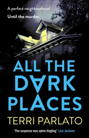 All The Dark Places - A twisty, read-in-one-sitting, unputdownable crime th