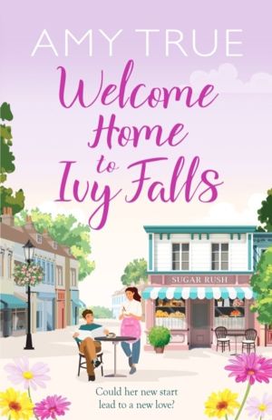 Welcome Home to Ivy Falls - The small town, second chance romance that will