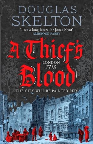 Thief's Blood - A totally gripping historical crime thriller