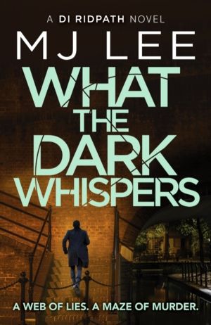 What the Dark Whispers - A gripping crime thriller from the ebook bestselle
