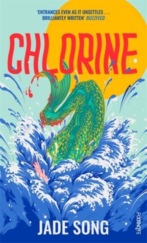 Chlorine - 'Entrances even as it unsettles' ÔÇô Buzzfeed