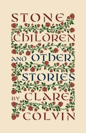 Stone Children - and Other Stories