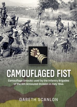Camouflaged Fist - Camouflage Smocks used by the Infantry Brigades of 6th A