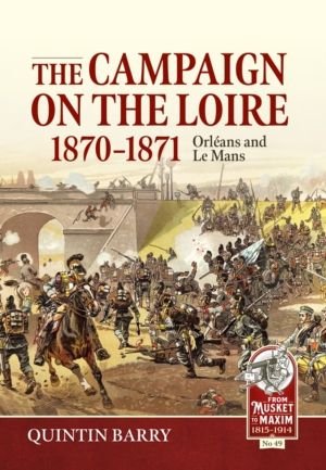 Campaign on the Loire, 1870-1871 - Orleans and Le Mans