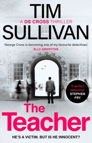 Teacher - A case full of twists for the unforgettable must-read detective i