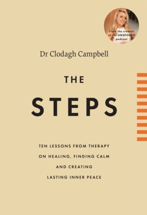 Steps - 10 lessons from therapy on healing, finding calm and creating lasti