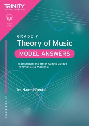 Trinity College London Theory of Music Model Answers Grade 7 - To accompany