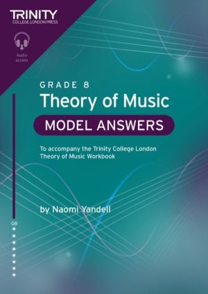 Trinity College London Theory of Music Model Answers Grade 8
