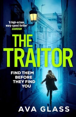 Traitor - by the new Queen of Spy Fiction according to The Guardian