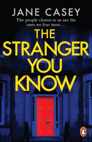 Stranger You Know - The gripping detective crime thriller from the bestsell