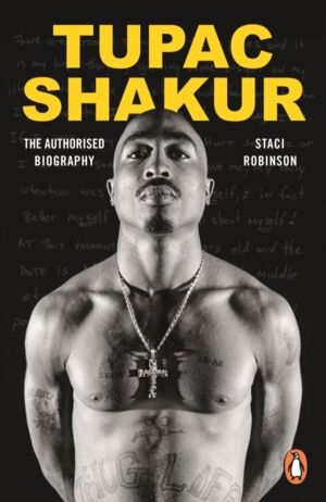 Tupac Shakur - The Authorized Biography
