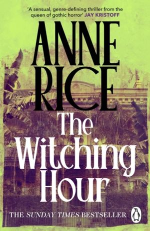 Witching Hour - Lives of the Mayfair Witches