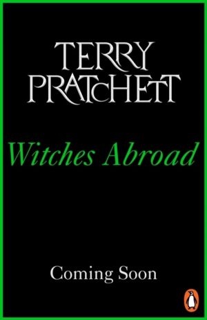 Witches Abroad - (Discworld Novel 12)