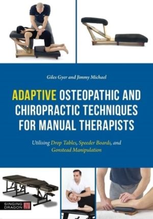 Adaptive Osteopathic and Chiropractic Techniques for Manual Therapists - Ut